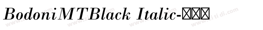 BodoniMTBlack Italic字体转换